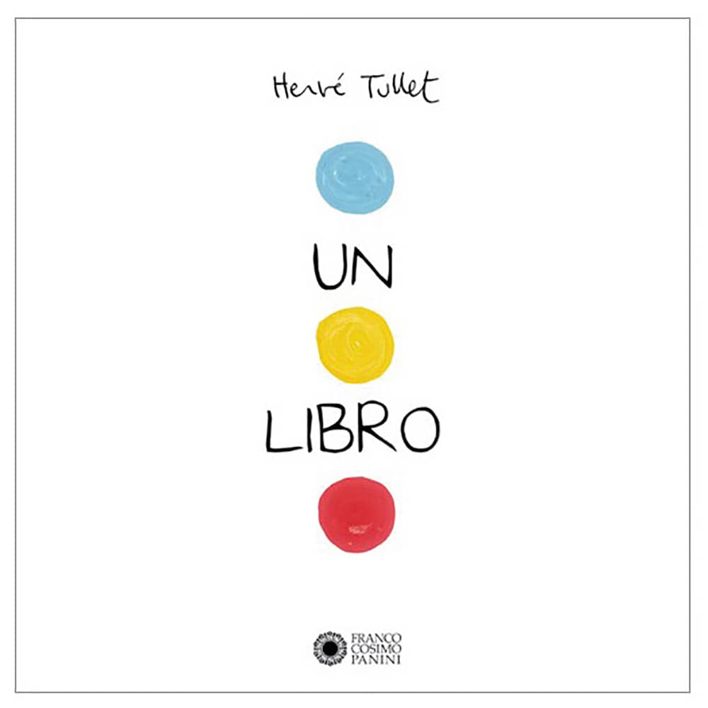 PANINI Un Libro - Hervé Tullet - Albo Interattivo Geniale - immagine 1